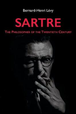 Book cover for Sartre – The Philosopher of the Twentieth Century