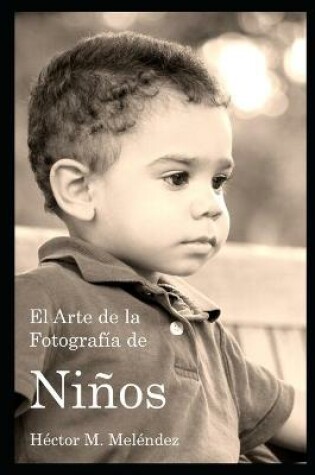 Cover of El Arte de la Fotografía de Niños