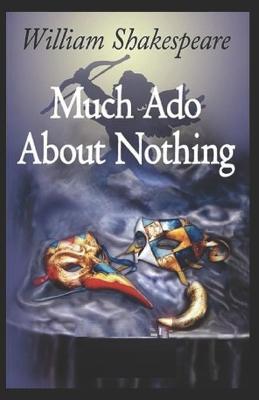 Book cover for Much Ado about Nothing William Shakespeare illustrated