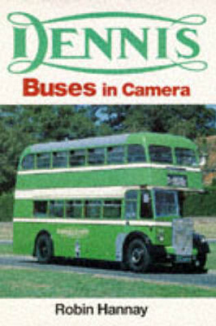 Cover of Dennis Buses in Camera