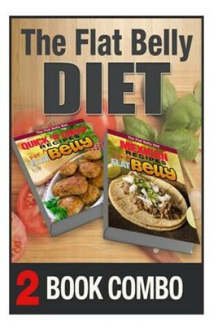 Cover of Mexican Recipes and Quick 'n Cheap Recipes for a Flat Belly