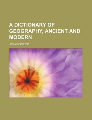 Book cover for A Dictionary of Geography, Ancient and Modern