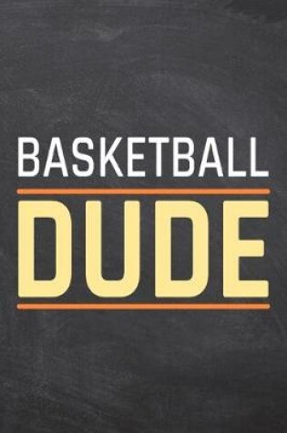 Cover of Basketball Dude