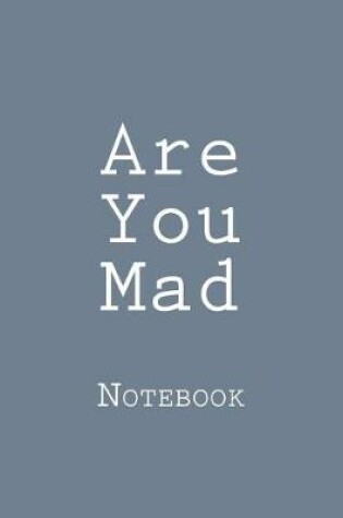 Cover of Are You Mad