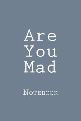 Book cover for Are You Mad