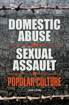 Book cover for Domestic Abuse and Sexual Assault in Popular Culture
