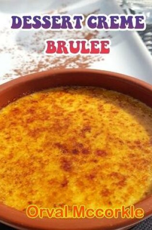 Cover of Dessert Creme Brulee