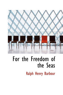 Book cover for For the Freedom of the Seas