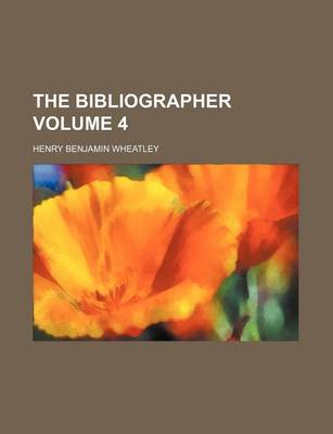 Book cover for The Bibliographer Volume 4