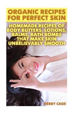 Book cover for Organic Recipes for Perfect Skin