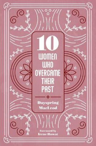 Cover of 10 Women Who Overcame Their Past