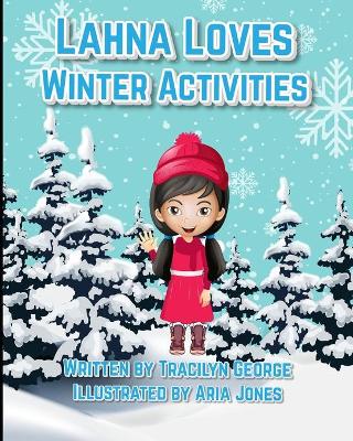 Book cover for Lahna Loves Winter Activities