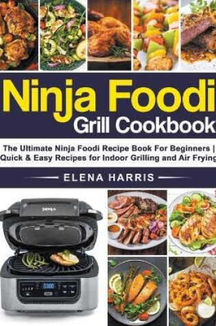 Cover of Ninja Foodi Grill Cookbook