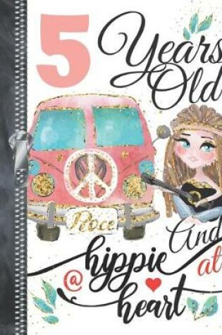 Cover of 5 Years Old And A Hippie At Heart...Peace