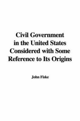Cover of Civil Government in the United States