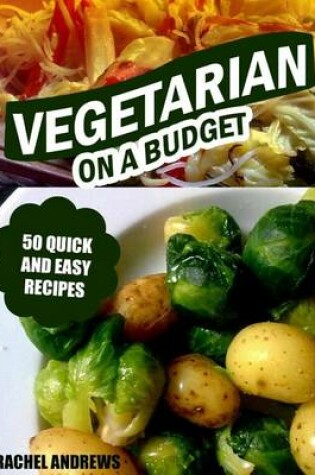 Cover of Vegetarian On a Budget