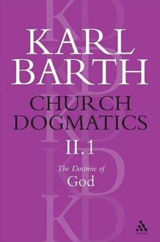 Cover of Church Dogmatics the Doctrine of God, Volume 2, Part 1