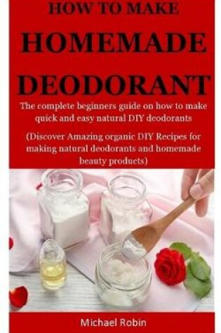 Cover of Homemade Deodorants