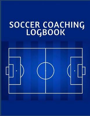 Book cover for Soccer Coaching Logbook
