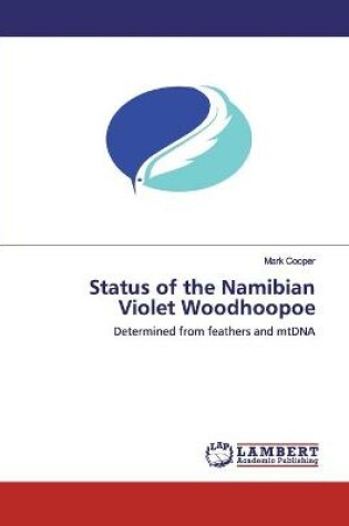 Cover of Status of the Namibian Violet Woodhoopoe