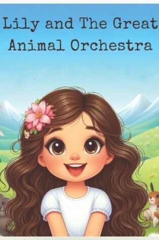 Cover of Lily and The Great Animal Orchestra