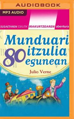 Book cover for Munduari Itzulia 80 Egunean (Narración En Euskera)