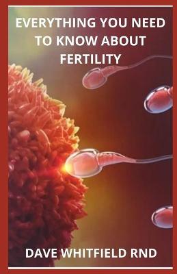 Book cover for Everything You Need to Know about Fertility