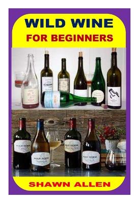 Book cover for Wild Wine for Beginners