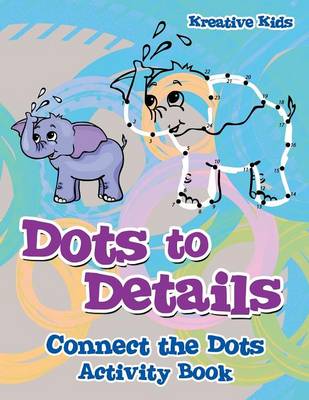 Book cover for Dots to Details
