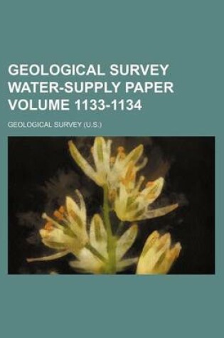 Cover of Geological Survey Water-Supply Paper Volume 1133-1134