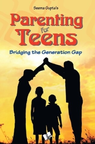 Cover of Parenting for Teens