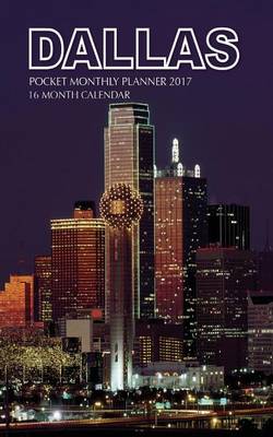 Book cover for Dallas Pocket Monthly Planner 2017