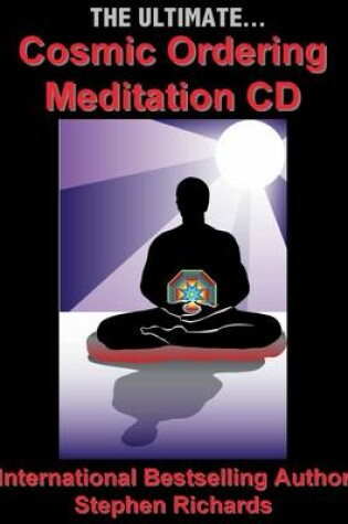 Cover of The Ultimate Cosmic Ordering Meditation