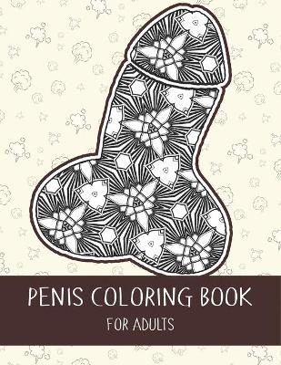 Book cover for Penis Coloring Book For Adults