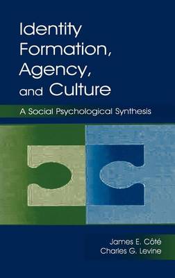 Book cover for Identity, Formation, Agency, and Culture: A Social Psychological Synthesis