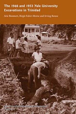 Cover of The 1946 and 1953 Yale University Excavations in Trinidad