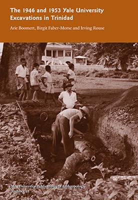 Book cover for The 1946 and 1953 Yale University Excavations in Trinidad