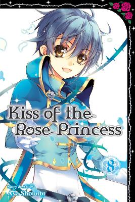 Book cover for Kiss of the Rose Princess, Vol. 8