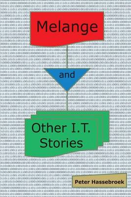 Book cover for Melange and Other I.T. Stories