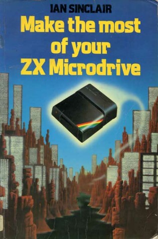 Cover of Make the Most of Your Z. X. Microdrive