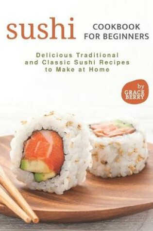 Cover of Sushi Cookbook for Beginners