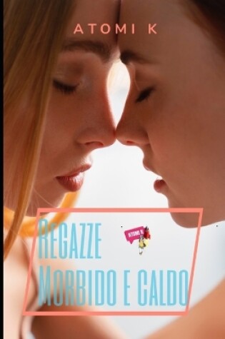 Cover of Ragazze Morbido e caldo