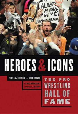 Book cover for The Pro Wrestling Hall of Fame: Heroes & Icons