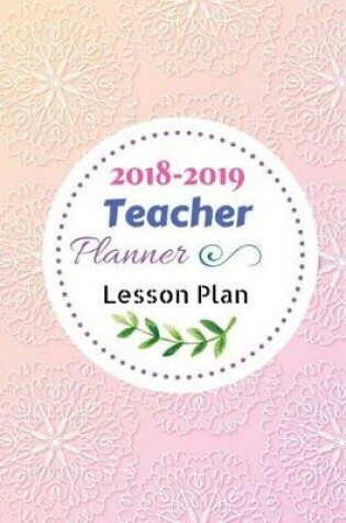 Cover of 2018-2019 Teacher Planner Lesson Plan