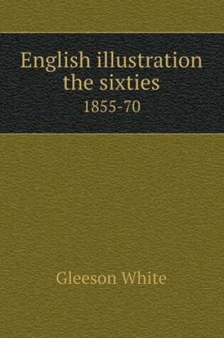 Cover of English illustration the sixties 1855-70