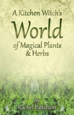 Book cover for A Kitchen Witch's World of Magical Herbs & Plants