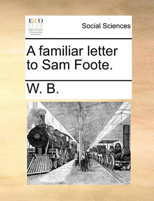 Book cover for A Familiar Letter to Sam Foote.