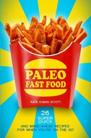 Cover of Paleo Fast Food