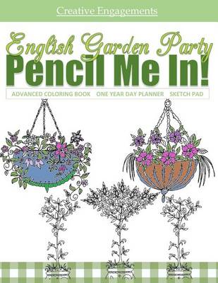 Book cover for English Garden Party Advanced Coloring Book One Year Day Planner Sketch Pad