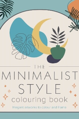 Cover of The Minimalist Style Colouring Book